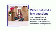 Choosing a removal company – questions you should ask before you book