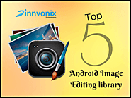 Top 5 Android Image Editing library help you to create better Image Editing Apps - Leading Blockchain, ICO & Web Deve...