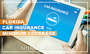 What Are Florida Car Insurance Minimums? - Shiner Law Group