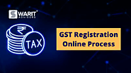 What is GST Registration Online Process in India?