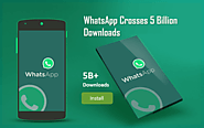 Whatsapp Crosses 5 Billion Downloads Over Google Play, Gives A Tough Fight To Facebook