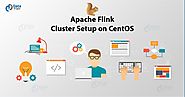 Apache Flink Cluster Setup on CentOS | Installation Process - DataFlair
