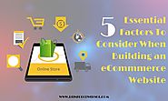 Essential Factors To Consider When Building eCommerce Site