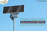 These 5 things make solar lights better than traditional lights - Novergy Solar