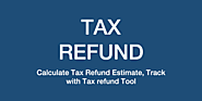 Tax Refund 2020 | Estimate and Track 2019-2020 Tax Refund Status