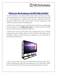 What are the Features of LED Video Walls?