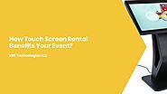 How Touch Screen Rental Benefits Your Event?