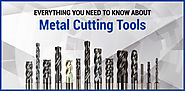 Everything You Need to Know About Metal Cutting Tools | Blog