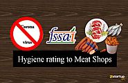 FSSAI to give Hygiene Ratings to Meat-shops to avoid Coronavirus