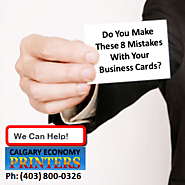 How To Avoid Common Business Card Mistakes - Calgary Economy Printers