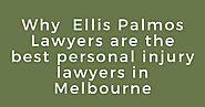 Why Ellis Palmos Lawyers are the best personal injury lawyers in Melbourne