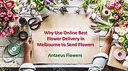 Why Use Online Best Flower Delivery in Melbourne to Send Flowers