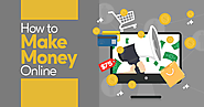 30 Ways to Make Money Online - Earning Techniques
