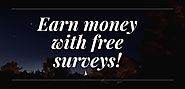 Earn money with free surveys! - Earning Techniques