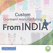 Top Garments Manufacturers in India | Eastman Exports