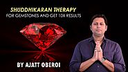 SHUDDHIKARAN THERAPY FOR GEMSTONES AND GET 10x RESULTS. | TOP 10 BEST ASTROLOGER IN INDIA | MUMBAI