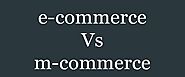 Difference Between e-commerce and m-commerce (With Comparison Chart) - Key Differences
