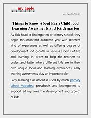 Things to Know About Early Childhood Learning Assessments and Kindergarten