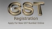 GST Registration - Apply For New GST Number Online