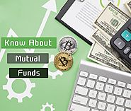 Mutual Funds - Mutual Funds Types - Mutual Funds Investment India