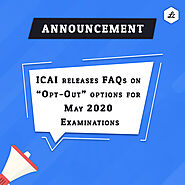 FAQs and their Answers on the "Opt-Out" option - released by ICAI for May 2020 exams.