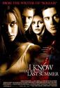 I Know What You Did Last Summer based on the novel by Lois Duncan