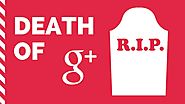 Death of Google Plus