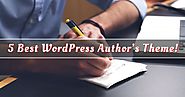 5 Best WordPress Author’s Theme!
