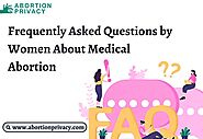 Frequently Asked Questions by Women About Medical Abortion