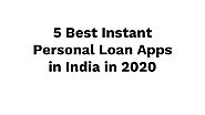 5 Best Instant Personal Loan Apps in India in 2020 | Slideserve
