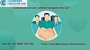 Convert Private Limited Company into LLP, Legally Business!