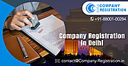 Company Registration in Delhi – A Proficient Firm at Your Service!