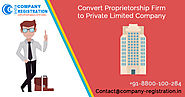 Convert Proprietorship Firm to Private Limited for Swift Profits!