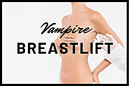 4 Important Things to Know About Vampire Breastlift