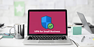 How Can a VPN Help Your Small Business - VPNSTORE