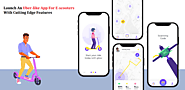 Website at https://postpear.com/launch-an-uber-like-app-for-e-scooters-with-cutting-edge-features/