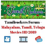 Tamilrockers Forum - Malayalam, Tamil, Telugu Movies HD 2019