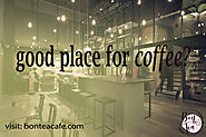 Do you know how it should be a good place for coffee?