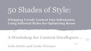 50 Shades of Style: Whipping Unruly Content Into Submission Using Editorial Styles for Optimizing Reuse