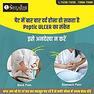 Stomach Pain may be a sign of peptic ulcer Do not ignore it