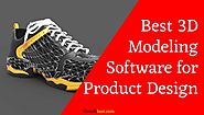 Best 3D Modeling Software for Product Design - Top Picks