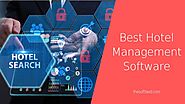 Best Hotel Management Software - Effective Tools
