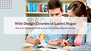 Top 5 Web Design Courses Institutes in Laxmi Nagar