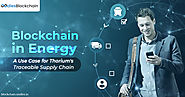 Blockchain in Energy | A Use case for Thorium's Supply Chain Traceability