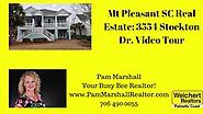 Mt Pleasant SC Real Estate: 3554 Stockton Dr Video Tour