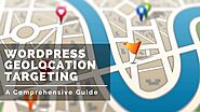 WORDPRESS GEOLOCATION TARGETING: A COMPREHENSIVE GUIDE - SFWPExperts
