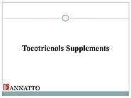 Tocotrienol Supplements Eannatto Deltagold |authorSTREAM