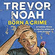 Born a Crime Audiobook | Trevor Noah | Audible.co.uk