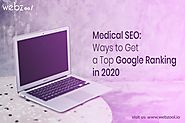 Medical SEO | Ways to Get a Top Google Ranking