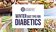 WINTER DIET TIPS FOR DIABETICS - Informative Post
